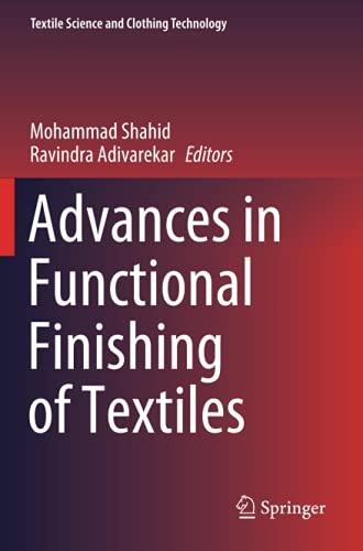 Advances in Functional Finishing of Textiles (Textile Science and Clothing Technology)