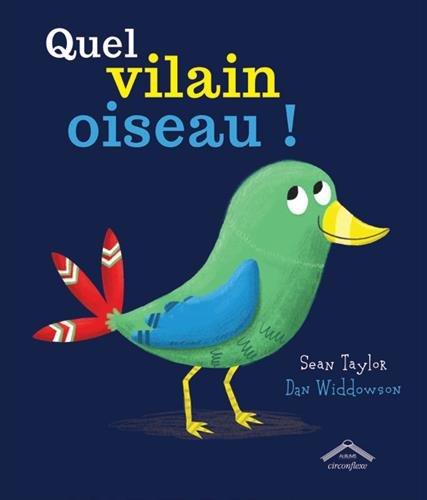 Quel vilain oiseau !