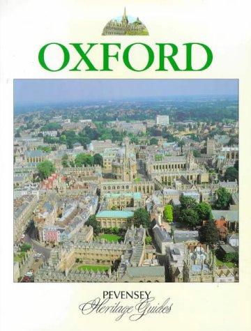 Oxford: A Souvenir Colour Guide to the History and Culture of One of Britain's Best-loved Cities (Pevensey Heritage Guides)