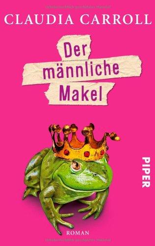 Der männliche Makel: Roman