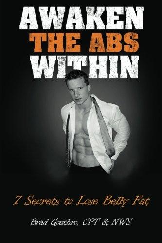 Awaken the Abs Within: 7 Secrets to Lose Belly Fat