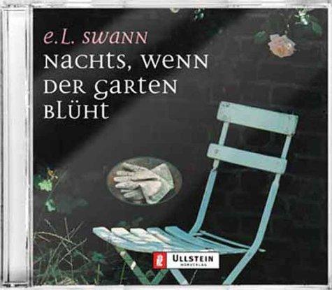 Nachts, wenn der Garten blüht, 2 Audio-CDs