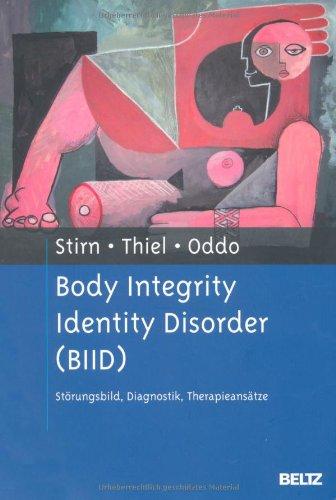 Body Integrity Identity Disorder (BIID): Störungsbild, Diagnostik, Therapieansätze