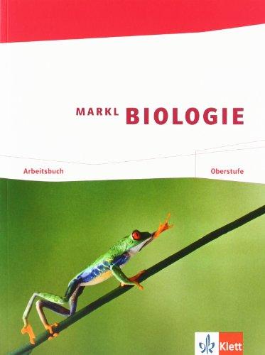 Markl Biologie. Arbeitsbuch Oberstufe 11./12. Schuljahr