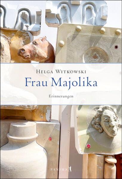 Frau Majolika: Erinnerungen (Frauenleben)