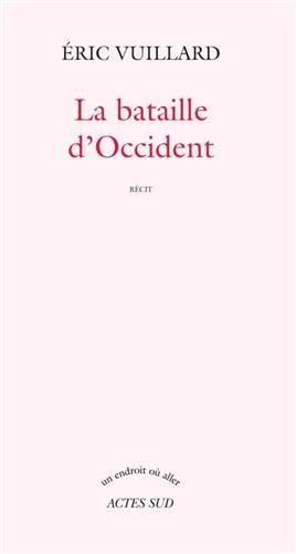 La bataille d'Occident : récit