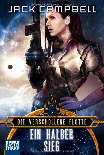 Die verschollene Flotte 8: Ein halber Sieg: Roman