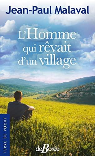 L'homme qui rêvait d'un village