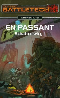 Schattenkrieg 1: En Passant. BattleTech-Roman