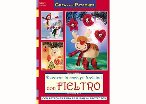 DECORAR LA CASA EN NAVIDAD CON FIELTRO (Cp - Serie Fieltro (drac))