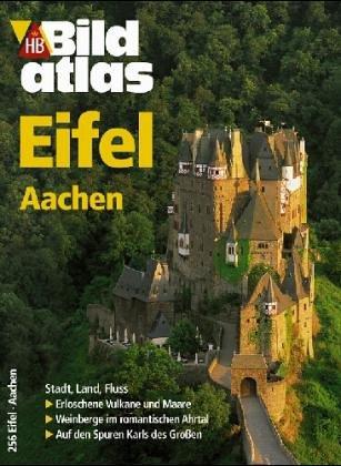 HB Bildatlas Nr. 18 : Eifel.Mit Autoatlas 1 : 150 000