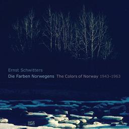 Ernst Schwitters: Die Farben Norwegens. Fotografien 1943-1963