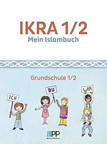 IKRA 1/2: Mein Islambuch – Grundschule 1/2