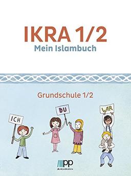 IKRA 1/2: Mein Islambuch – Grundschule 1/2