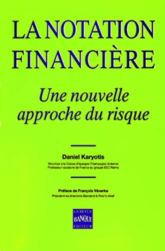 La notation financière : une nouvelle approche du risque