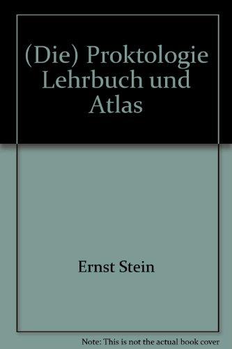 Proktologie: Lehrbuch und Atlas