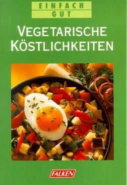 Vegetarische Köstlichkeiten. Einfach gut.