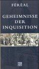 Geheimnisse der Inquisition und anderer geheimen Gesellschaften Spaniens.