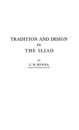 Tradition and Design in the Iliad