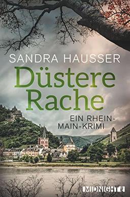 Düstere Rache: Ein Rhein-Main-Krimi