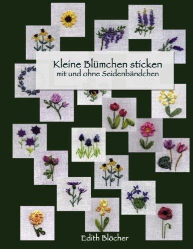 Kleine Blümchen sticken: mit und ohne Seidenbändchen