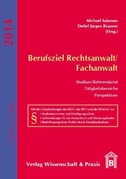 Berufsziel Rechtsanwalt/Fachanwalt: Studium/Referendariat, Tätigkeitsbereiche, Perspektiven