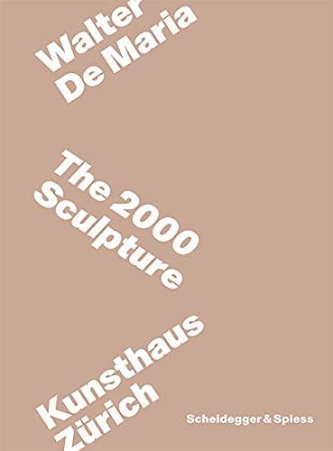 Walter De Maria: The 2000 Sculpture