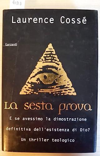 La sesta prova (Narratori moderni)