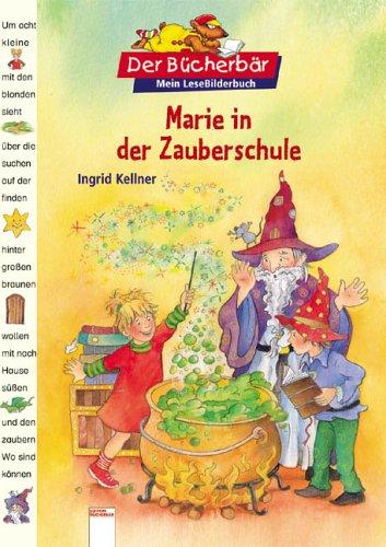 Der Bücherbär: Mein LeseBilderbuch: Marie in der Zauberschule