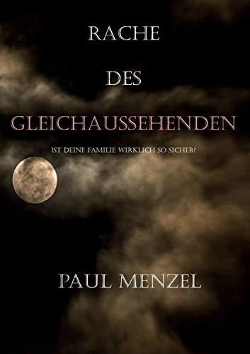 Rache des Gleichaussehenden: Ist deine Familie wirklich so sicher?