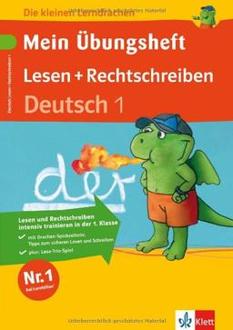 Die kleinen Lerndrachen: Mein Übungsheft. Lesen und Rechtschreiben, Deutsch 1. Klasse