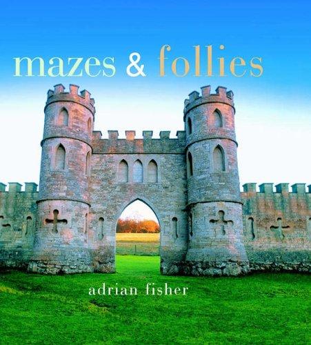 Mazes and Follies (Pitkin Pleasures and Treasures S)