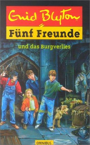 Fünf Freunde 18. Fünf Freunde und das Burgverlies.