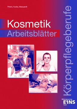 Kosmetik für Körperpflegeberufe: Arbeitsblätter