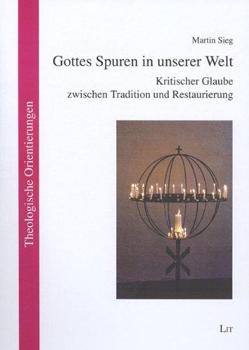 Gottes Spuren in unserer Welt