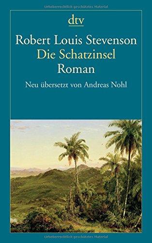 Die Schatzinsel: Neu übersetzt von Andreas Nohl (dtv Fortsetzungsnummer 12)