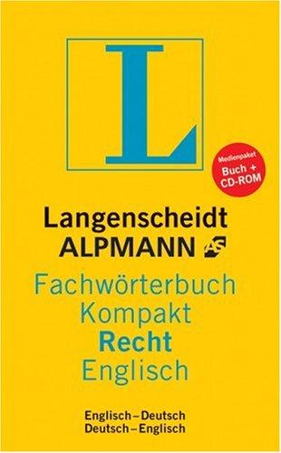 Langenscheidt Alpmann Fachwörterbuch Kompakt Recht, Englisch. Mit CD-ROM.