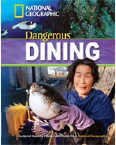 Dangerous Dining: Exciting Activities. Niveau 3 "1300" Wörter (Helbing Languages) (National Geographic Footprint Reading Library)