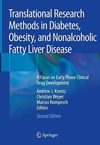 Translational Research Methods in Diabetes, Obesity, and Nonalcoholic Fatty Liver Disease: A Focus on Early Phase Clinical Drug Development