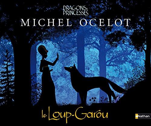 Dragons et princesses. Le loup-garou