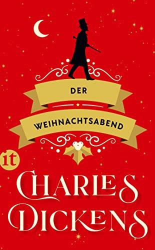 Der Weihnachtsabend: Genauer, eine weihnachtliche Gespenstergeschichte (insel taschenbuch)