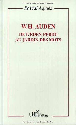 W.H. Auden, de l'Eden perdu au jardin des mots