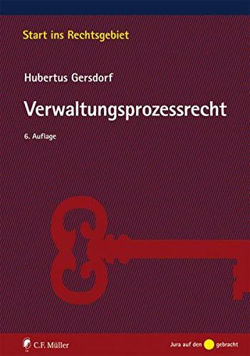 Verwaltungsprozessrecht (Start ins Rechtsgebiet)