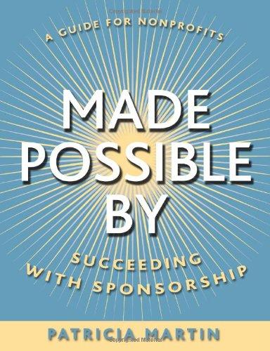 Made Possible By: Succeeding with Sponsorship (Business)