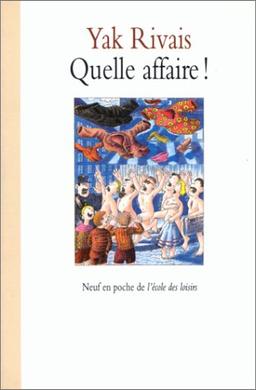 Quelle affaire ! : nouveaux contes de la rue Marcel-Aymé