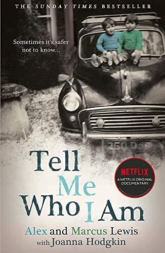 Tell Me Who I Am: The Story Behind the Netflix Documentary: Now a major Netflix documentary