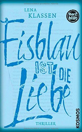 Herzblut: Eisblau ist die Liebe