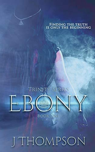 Ebony (Trinity, Band 1)