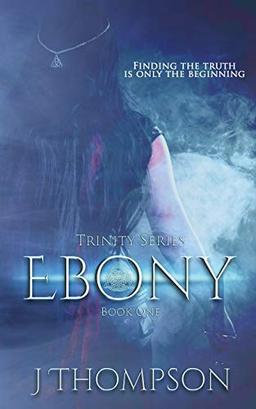 Ebony (Trinity, Band 1)