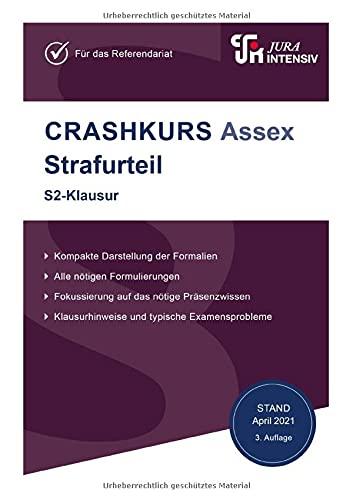 CRASHKURS Assex - Strafurteil: Speziell für Referendare (Crashkurs: Assessorexamen)